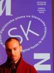 A-Z / Dizajn digitálneho písma na Slovensku