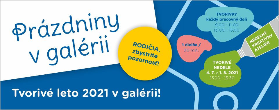 PRÁZDNINY V GALÉRII